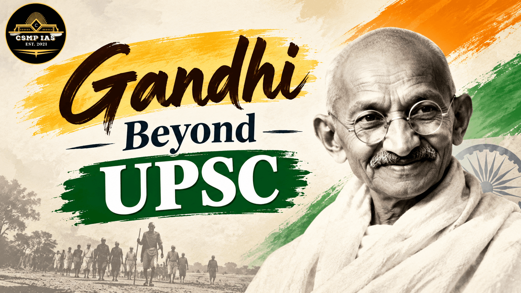 Gandhi for UPSC: Beyond the Charkha and the Chronology