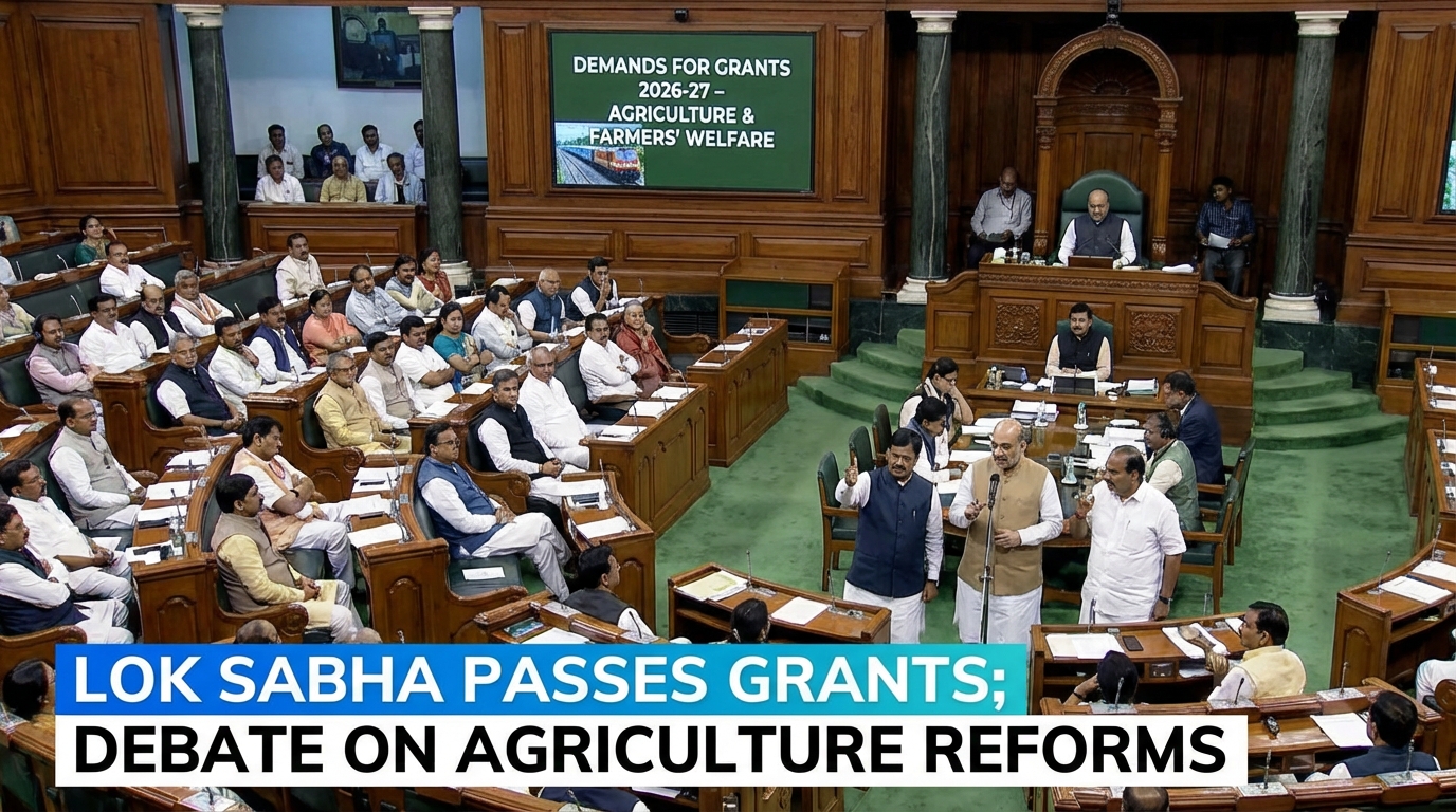 Lok Sabha Approves 2026-27 Agriculture Budget