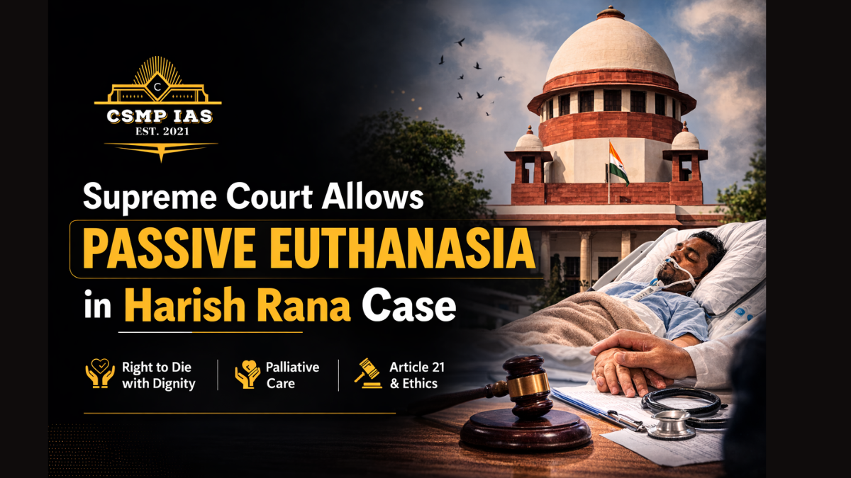 Supreme Court Allows Passive Euthanasia in Harish Rana Case